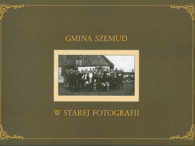 Album fotograficzny. Gmina Szemud