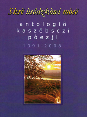 Antologia poezji kaszubskiej. Już dostępna!